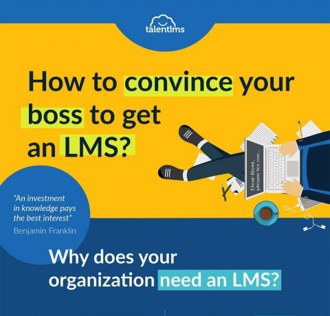 How To Convince Your Boss You Need An LMS Infographic