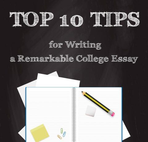 Top 10 Tips for Writing a Remarkable College Essay Infographic